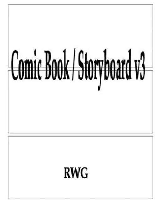 Comic Book / Storyboard v3: 150 Pages 8.5" X 11" by Rwg