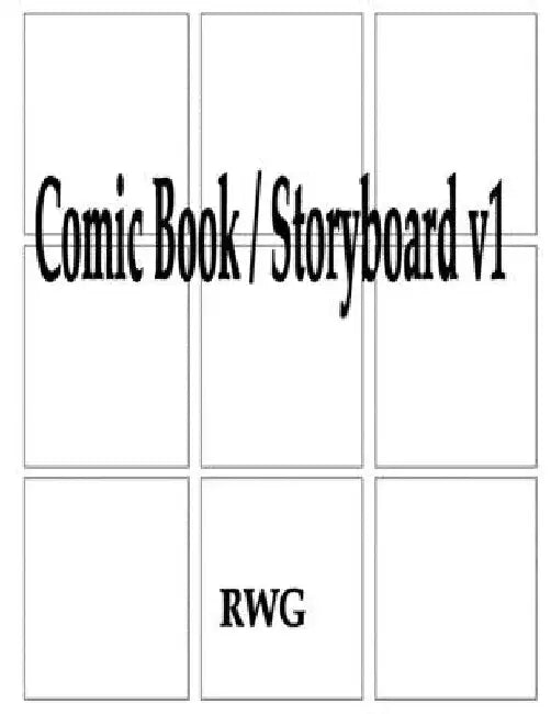 Comic Book / Storyboard v1: 200 Pages 8.5" X 11" by Rwg