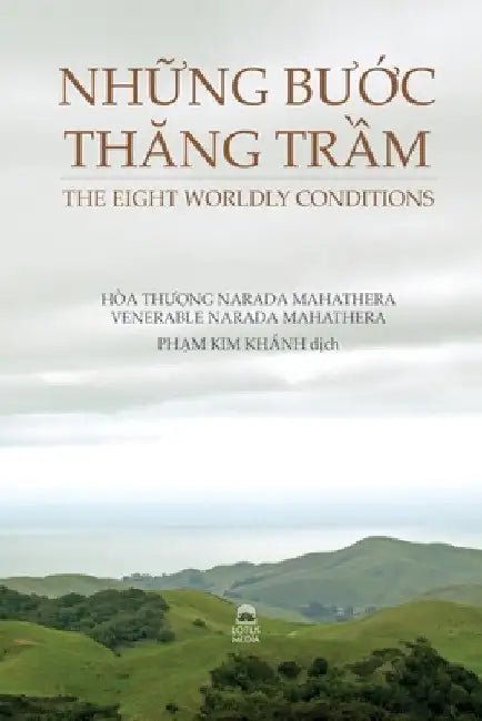 NhỮng BƯỚc ThĂng TrẦm - The Eight Worldly Conditions by Venerable Narada Mahathera