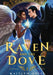 The Raven and the Dove by Kaitlyn Davis