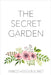 The Secret Garden by Burnett, Frances Hodgson