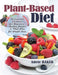 Plant-Based Diet: The Essential Cookbook for Beginners. Healthy Recipes & Meal Plan for Weight Loss by Adele Baker