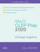 Math CLEP Prep: College Algebra: 2020 by Jill Hacker