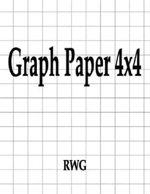 Graph Paper 4x4: 200 Pages 8.5" X 11" by Rwg