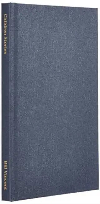 Children Stories: Christian Tales to Remember by Bill Vincent