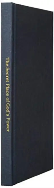 The Secret Place of God's Power: Revelations of God's Word by Bill Vincent