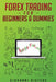 Forex Trading for Beginners & Dummies by Giovanni Rigters