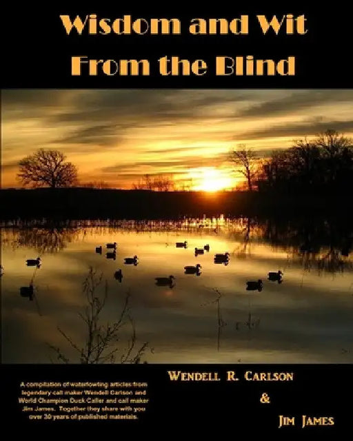 Wisdom and Wit From the Blind by Wendell R. Carlson