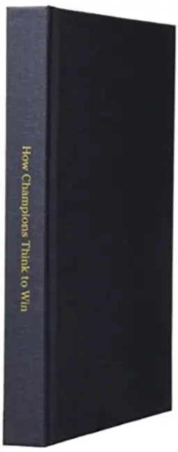 How Champions Think to Win: The Power and Possibility of Creative Mind by A. a. James