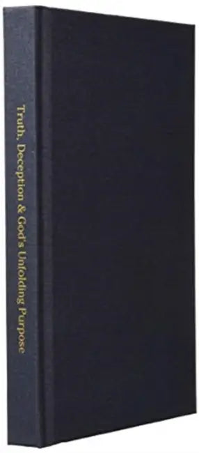 Truth, Deception & God's Unfolding Purpose: Truth, DeMidnight is Coming - God's Plan is Sure. What do Truth & Deception Look Like as the Age Draws to by Phil Enlow