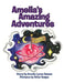Amelia's Amazing Adventures by Amelia Lynne Swann