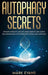 Autophagy: Secrets - Promote Longevity and Anti-Aging, Burn Fat, and Achieve Peak Performance with Intermittent Fasting and Autop by Mark Evans