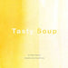 Tasty Soup by Albert Sawano
