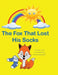 The Fox That Lost His Socks by Jessica Jennings