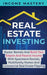 Real Estate Investing: Master Rentals And Build Your Empire And Passive Income With Apartment Rentals, Multifamily Homes And Commercial Real by Income Mastery