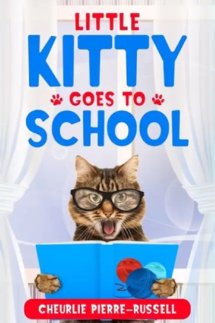 Little Kitty Goes to School by Cheurlie Pierre-Russell