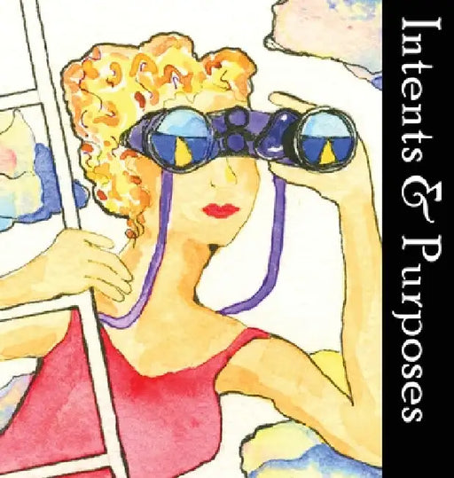 Intents & Purposes by Tonia Colleen Martin