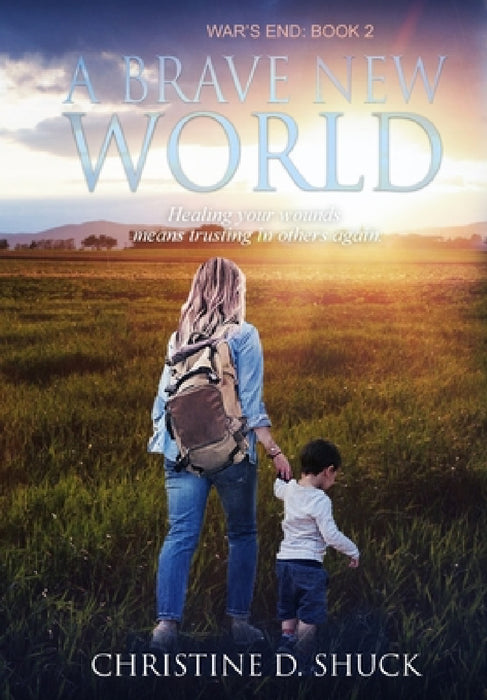 A Brave New World by Christine D. Shuck