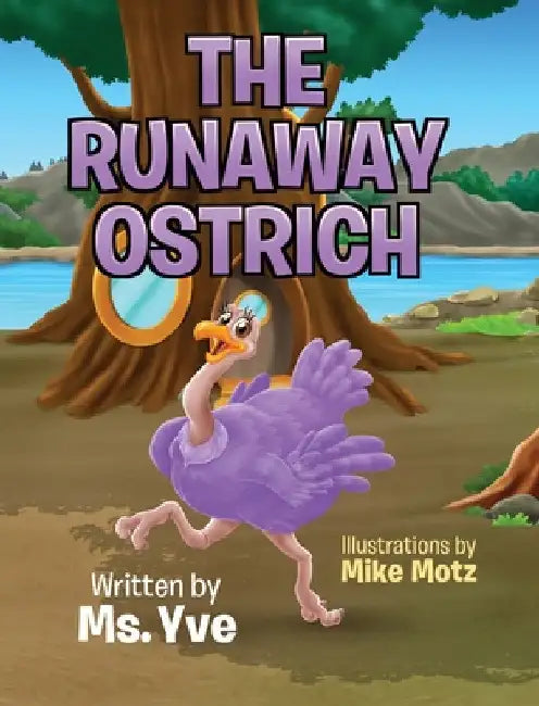 The Runaway Ostrich by Yve