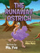 The Runaway Ostrich by Yve