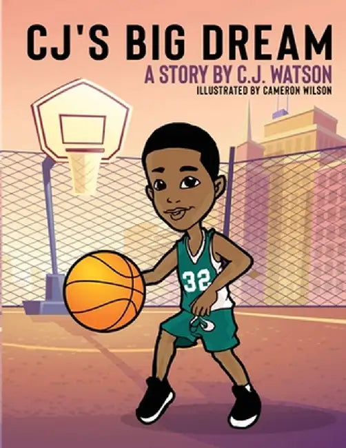CJ's Big Dream by C. J. Watson