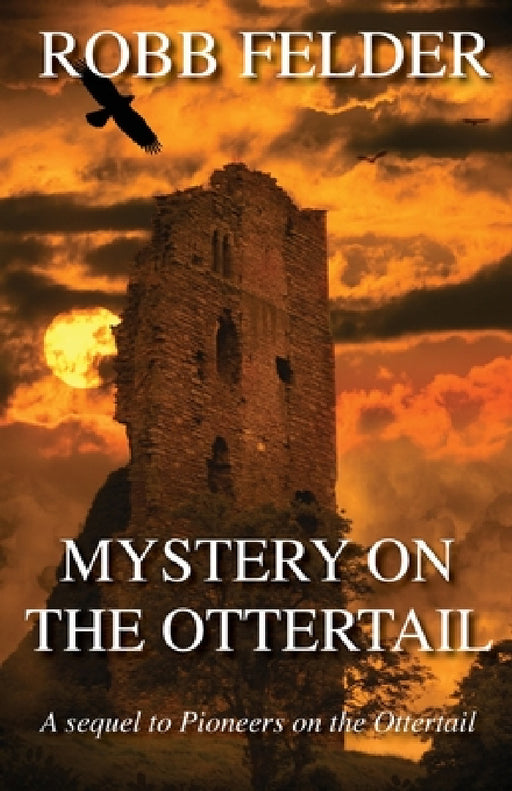 Mystery on the Ottertail by Robb Felder