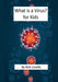 What is a Virus? for Kids by Rich Linville