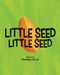 Little SEED Little SEED by Rodney, Jr. Cox