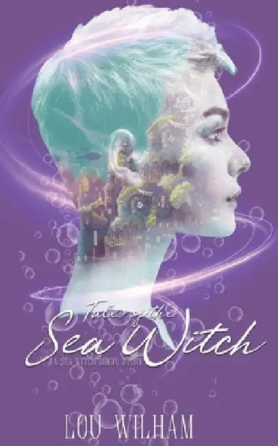 Tales of the Sea Witch by Lou Wilham