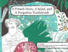 A French Horn, A Salad, and A Forgotten Toothbrush by Sara Stevens Zur