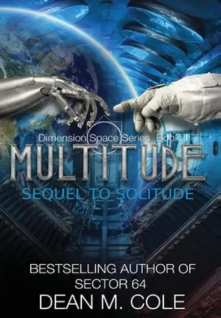 Multitude: A Post-Apocalyptic Thriller (Dimension Space Book Two) by Dean M. Cole