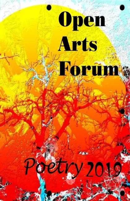 Open Arts Forum Poetry 2019 by David E. Matthews