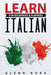 Learn Italian for Beginners & Dummies by Glenn Nora