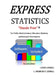 EXPRESS STATISTICS "Hassle Free" (R) For Public Administrators, Educators, Students, and Research Practitioners by Lewis Liddell