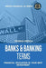 Banks & Banking Terms - Financial Education Is Your Best Investment by Thomas Herold
