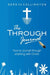 The Through Jounal: How to Journal Through Anything with Christ by Sereta Collington