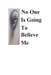 No One Is Going To Believe Me by Erica Ashby-Johnson M. Ed