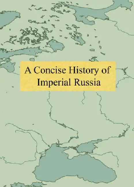 A Concise History of Imperial Russia by Sergey Volkov