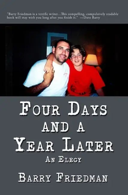 Four Days and a Year Later by Friedman Barry