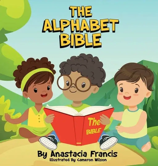 The Alphabet Bible by Anastacia Francis