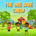 The Bee Safe Crew by Shaundria Nunley