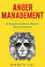 Anger Management: A Simple Guide to Master Your Emotions by Nancy Lui