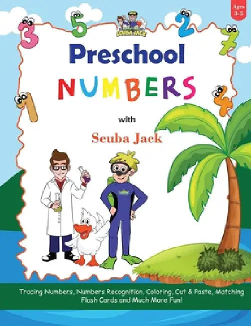 Learn Numbers with the Preschool Adventures of Scuba Jack by Beth Costanzo