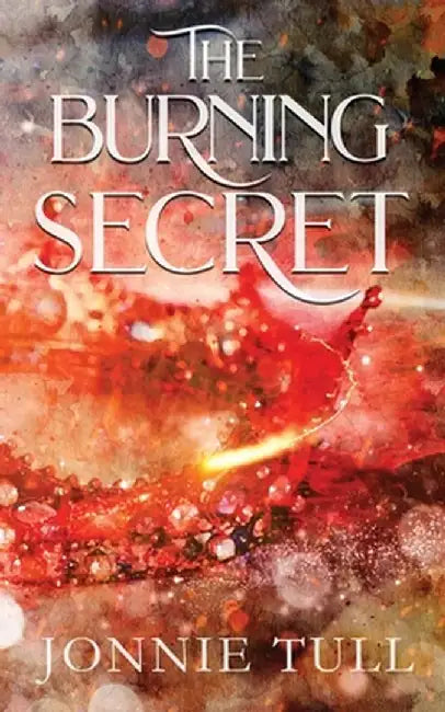 The Burning Secret by Jonnie Tull