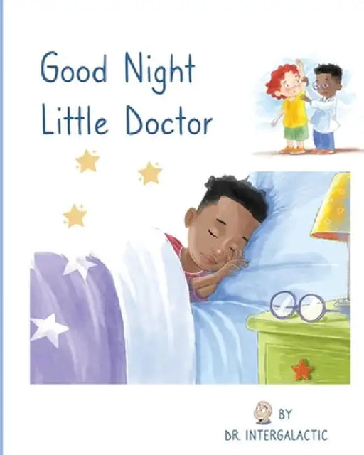 Good Night Little Doctor by Doctor Intergalactic