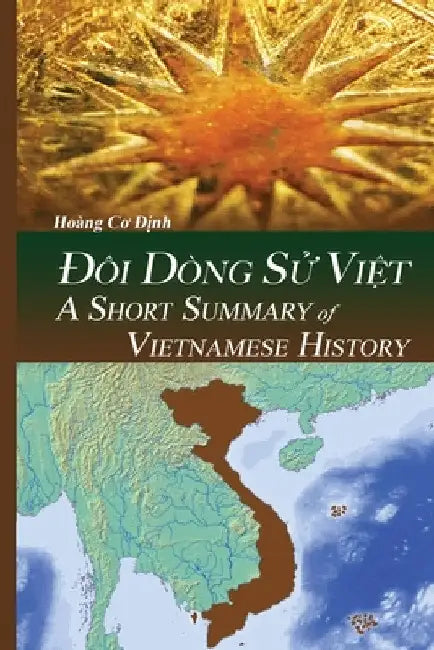 A Short Summary of Vietnamese History by Dinh Co Hoang