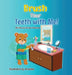 Brush Your Teeth with Me! by Dorina Youhana