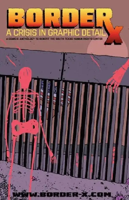 BORDERx: A Crisis In Graphic Detail by Mauricio Alberto Cordero