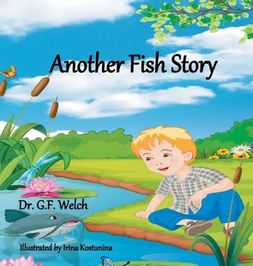 Another Fish Story by Glen F. Welch