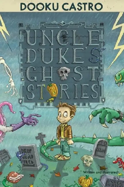 Uncle Duke's Ghost Stories by Dooku Castro